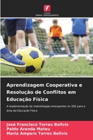 Aprendizagem Cooperativa e Resolução de Conflitos em Educação Física 620654074X Book Cover
