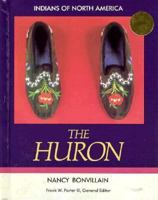 Huron (Indians of North America) 1555467083 Book Cover