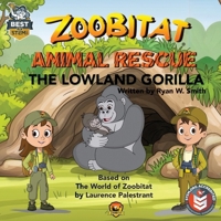 Zoobitat Animal Rescue: The Lowland Gorilla: A STEM Accredited Animal and Nature Adventure for Early Readers B0GM6XF857 Book Cover
