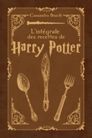 L’intégrale des recettes de Harry Potter (French Edition) 249033445X Book Cover