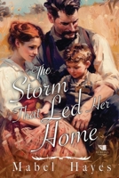 The Storm That Led Her Home: A Western Historical Romance Book B0GLGVPLD6 Book Cover