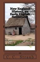 New England History, an Early English Settlement 1492302813 Book Cover