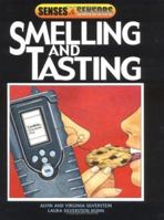 Smelling And Tasting (Senses and Sensors) 0761316671 Book Cover