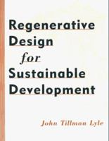 Regenerative Design for Sustainable Development 0471178438 Book Cover