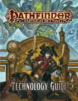 Pathfinder Campaign Setting: Technology Guide 1601256728 Book Cover