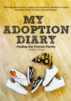 My Adoption Diary: A candid and emotion diary through the adoption process B09RM3YY69 Book Cover