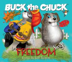 BUCK the CHUCK : Let Freedom Sing 1733641319 Book Cover