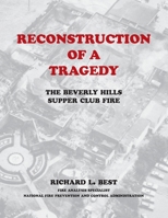 Reconstruction of a Tragedy : The Beverly Hill Supper Club Fire 1948986191 Book Cover