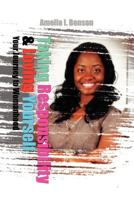Taking Responsibility & Loving Yourself: Your Journey to Womahood 1456889850 Book Cover