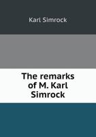 The Remarks of M. Karl Simrock, on the Plots of Shakespeare's Plays 1018887369 Book Cover