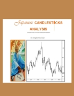 Japanese Candlesticks: Enlightenment Through Realised Knowledge B09K1XKL1R Book Cover