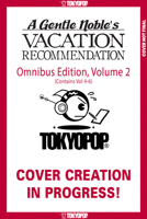 A Gentle Noble's Vacation Recommendation Omnibus, Volume 2 (Volumes 4-6) 1427891303 Book Cover