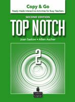 Top Notch 2: Copy & Go- Ready-Made Interactive Activities for Busy Teachers 0132470225 Book Cover