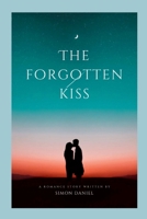 The Forgotten Kiss 7293964382 Book Cover