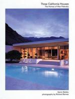 Three California Houses: Homes of Max Palevsky 0847824705 Book Cover
