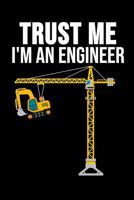 Trust Me I'm An Engineer: 6 x 9 Dotted Dot Grid Notebook for Engineers & Math Lover 1077001487 Book Cover