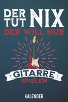 Kalender: 2020 A5 1 Woche 2 Seiten - 110 Seiten - Der tut nix E-Gitarre (German Edition) 1655855905 Book Cover