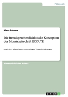 Die Fremdsprachendidaktische Konzeption Der Monatszeitschrift Ecoute 3656660948 Book Cover