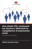 Une étude ESL analysant les facteurs affectant la compétence d'expression orale (French Edition) 6208368189 Book Cover
