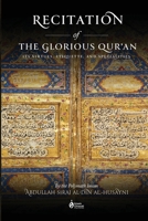 Recitation of the Glorious Qur'an: Its Virtues, Etiquettes, and Specialties 1087903785 Book Cover