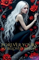 Forever yours, my beloved witch ( English version) B0F55VV1JG Book Cover