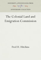 The Colonial Land and Emigration Commission 1512802468 Book Cover