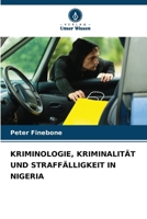 Kriminologie, Kriminalität Und Straffälligkeit in Nigeria (German Edition) 6207010590 Book Cover