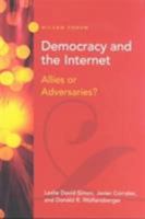 Democracy and the Internet: Allies or Adversaries? (Woodrow Wilson Center Press) 1930365098 Book Cover