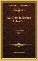 Aus Dem Judischen Leben V1: Novellen (1884) 1167641094 Book Cover