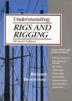 Understanding Rigs and Rigging 0877422834 Book Cover