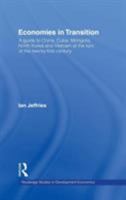 Economies in Transition: A Guide to China, Mongolia, North Korea and Vietnam at the Turn of the Twenty-first Century (Routledge Studies in the History of Economics) 0415236703 Book Cover
