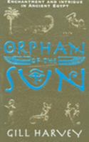 Orphan of the Sun 1582346852 Book Cover