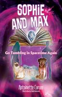 Sophie and Max Go Tumbling in Spacetime Again 1478791624 Book Cover