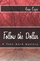 Follow the Dollar 1448674700 Book Cover
