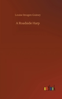 A Roadside Harp... 1548302473 Book Cover