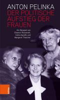 Der Politische Aufstieg der Frauen : Das Erbe Von Eleanor Roosevelt, Indira Gandhi und Margaret Thatcher 3205211383 Book Cover