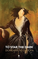To Star the Dark 1910251860 Book Cover