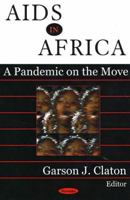 AIDS in Africa: A Pandemic on the Move 1594545960 Book Cover