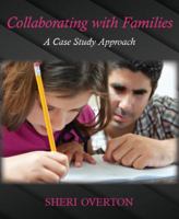 Collaborating with Families: A Case Study Approach 0138894450 Book Cover