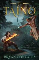 El Taíno (Spanish Edition) B0FMJVF8SJ Book Cover