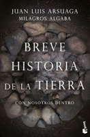 Breve Historia de la Tierra (Con Nosotros Dentro) 6075693858 Book Cover