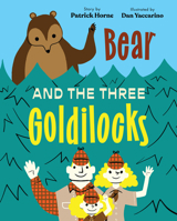 Bear and the Three Goldilocks 0823455521 Book Cover