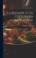 La Badiane Et Sa Culture En Indo-Chine 1022728334 Book Cover
