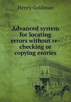 Advanced System for Locating Errors Without Re-Checking or Copying Entries 1175506427 Book Cover
