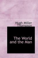 The World and the Man 101825613X Book Cover