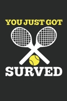 You Just Got Served: Tennis Court Games Lesson Outfits Funny Match Composition College Notebook and Diary to Write In / 100 Pages of Ruled Lined & Blank Paper / 6x9 167381879X Book Cover