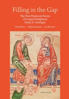 Filling in the Gap: The Post Pentecost Series of Gospel Antiphones 8024662515 Book Cover