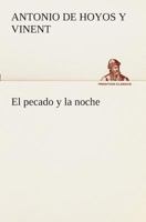 El pecado y la noche 1535398922 Book Cover
