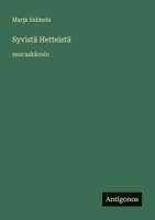 Syvistä Hetteistä: suuraakkosin (Finnish Edition) 3563280304 Book Cover