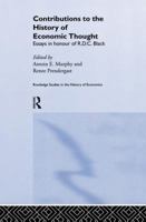 Contributions to the History of Economic Thought: Essays in Honour of R.D.C. Black 1138866261 Book Cover